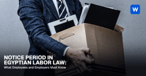 Notice Period in Egyptian Labor Law